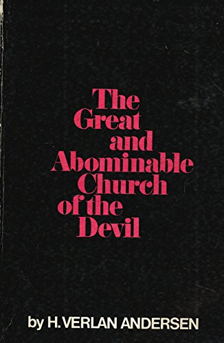 Beispielbild fr The Great and Abominable Church of the Devil zum Verkauf von GoldBooks