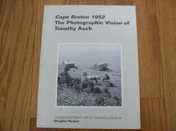 9780964456211: Cape Breton 1952: The Photographic Vision of Timothy Asch