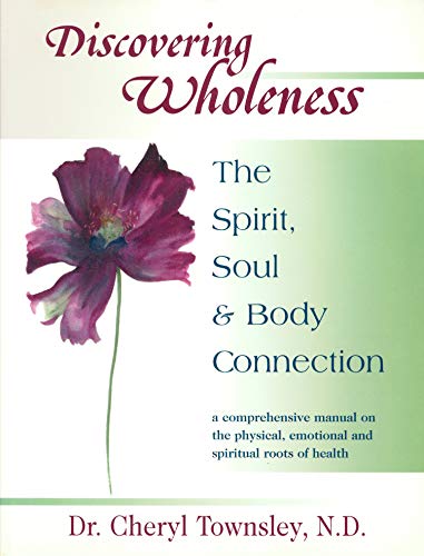 Stock image for Discovering Wholeness: The Spirit, Soul & Body Connection for sale by ThriftBooks-Atlanta