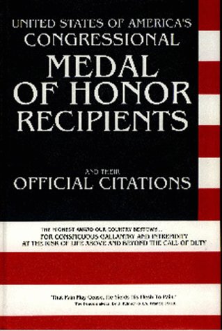 Imagen de archivo de United States of Americas congressional medal of honor recipients and their official citations a la venta por Goodwill