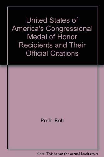 Beispielbild fr United States of America's Congressional Medal of Honor Recipients and Their Official Citations zum Verkauf von Heisenbooks