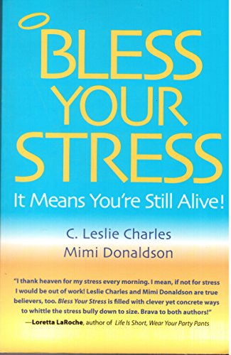 Stock image for Bless Your Stress: It Means You're Still Alive! for sale by SecondSale