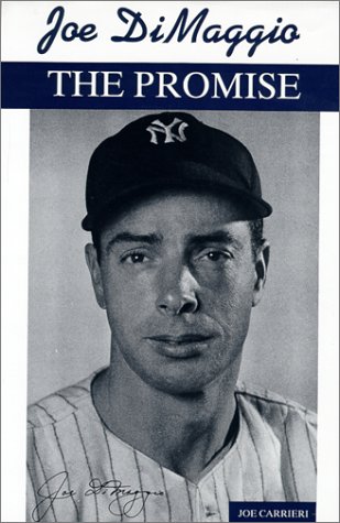 Joe Dimaggio : The Promise