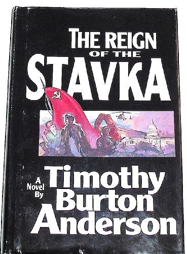 9780964471306: The Reign of the Stavka