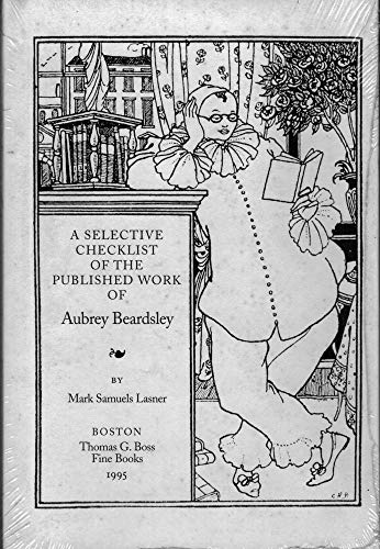 Stock image for Selective Checklist of the Published Work of Aubrey Beardsley for sale by Willis Monie-Books, ABAA