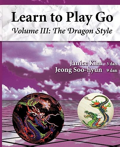 Beispielbild fr Learn to Play Go, Vol. 3: The Dragon Style zum Verkauf von Wonder Book