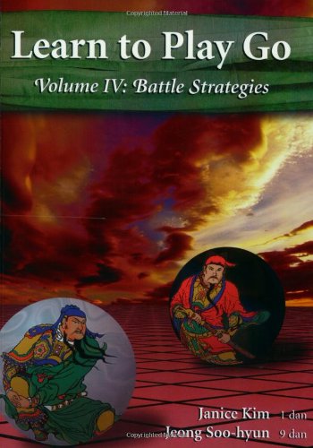 Beispielbild fr Learn to Play Go, Vol. 4: Battle Strategies zum Verkauf von HPB-Emerald