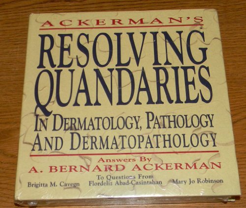 Beispielbild fr Resolving Quandaries in Dermatology, Pathology, and Dermatopathology zum Verkauf von dsmbooks