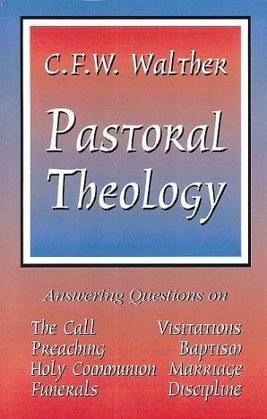 Beispielbild fr Walther's Pastorale, That is, American Lutheran Pastoral Theology zum Verkauf von Read&Dream