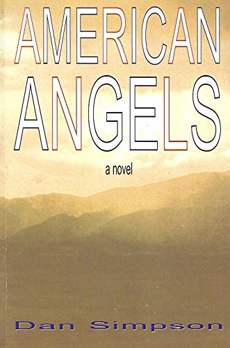 Stock image for American Angels: A Novel for sale by SecondSale