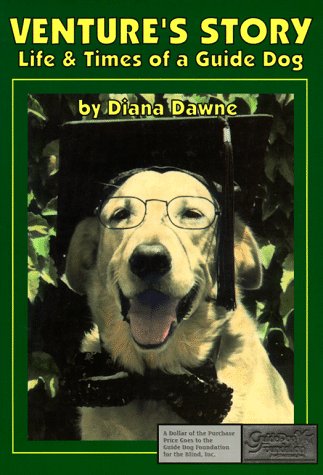 Beispielbild fr Venture's Story : Life and Times of a Guide Dog zum Verkauf von Better World Books