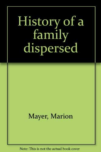 Stock image for History of a family Dispersed for sale by Lowry's Books