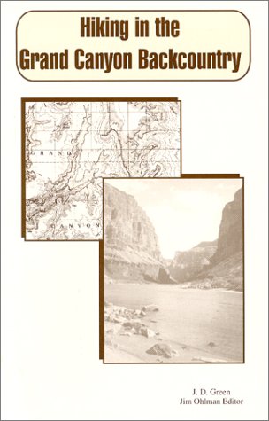 Stock image for Hiking in the Grand Canyon Backcountry: A No Nonsense Guide to Grand Canyon for sale by KuleliBooks