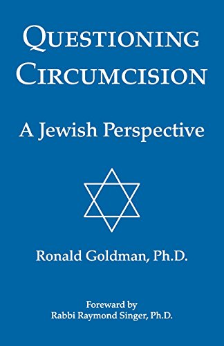 Beispielbild fr Questioning Circumcision: A Jewish Perspective zum Verkauf von Wonder Book