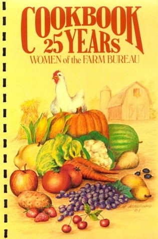 Stock image for Cookbook 25 Years Women of the Farm Bureau for sale by Wonder Book