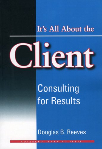 Imagen de archivo de It's All about the Client : Consulting for Results a la venta por Better World Books