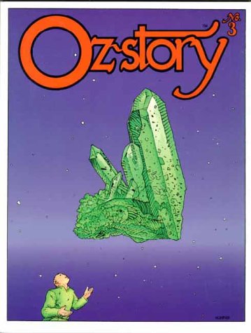 Oz-Story 3 (9780964498846) by L. Frank Baum; David Maxine; John R. Neill; Edward Einhorn; Eric Shanower