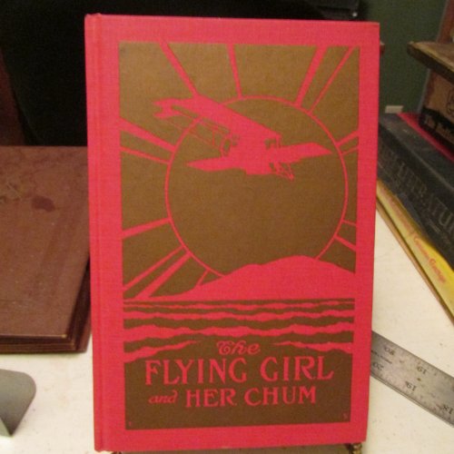 Stock image for The Flying Girl and Her Chum for sale by Books on the Square