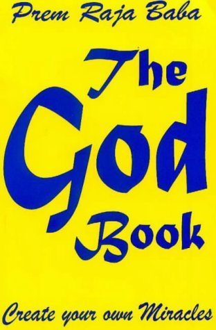 9780964501034: The God Book: Create Your Own Miracles