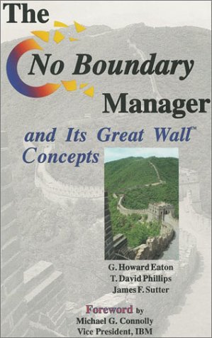 Stock image for The No Boundary Manager: and Its Great Wall Concepts for sale by PONCE A TIME BOOKS