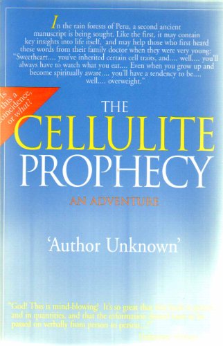 Stock image for The Cellulite Prophecy: An Adventure for sale by RiLaoghaire