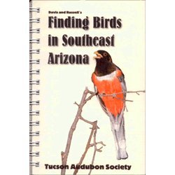 Stock image for Davis and Russells Finding Birds in Southeast Arizona for sale by Hawking Books