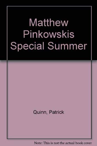 Stock image for Matthew Pinkowski's Special Summer for sale by Cathy's Half Price Books