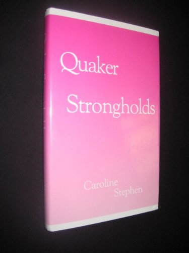 

Quaker Strongholds