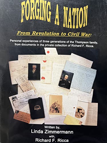 Beispielbild fr Forging A Nation: From Revolution to Civil War zum Verkauf von Wonder Book