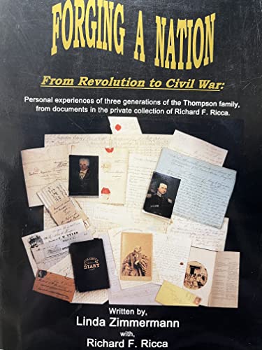 Imagen de archivo de Forging A Nation: From Revolution to Civil War a la venta por Irish Booksellers