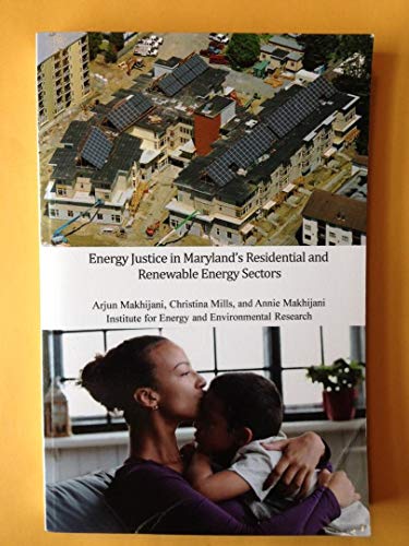 9780964516830: Energy Justice in Maryland's Residential and Renewable Energy Sectors