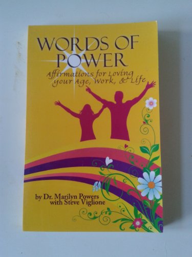 Stock image for Words of Power: Affirmations for Loving Your Age, Work and Life for sale by ThriftBooks-Atlanta