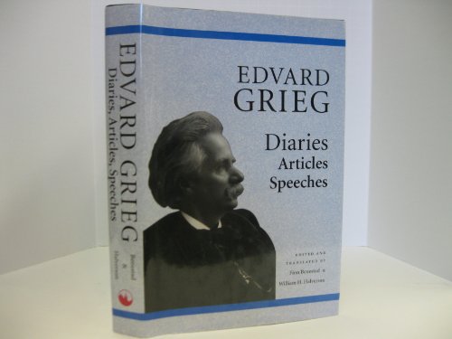 9780964523838: Edvard Grieg: Diaries, Articles, Speeches (Edvard Griegs Briefwechsel / Herausgegeben Von Klaus Henning)
