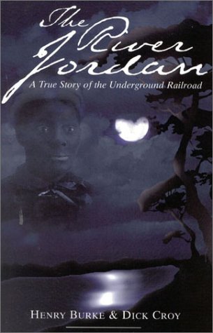 9780964525221: The River Jordan: A True Story of the Underground Railroad