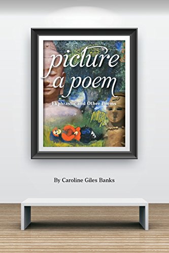 Imagen de archivo de Picture a Poem: Ekphrastic and Other Poems a la venta por HPB-Diamond