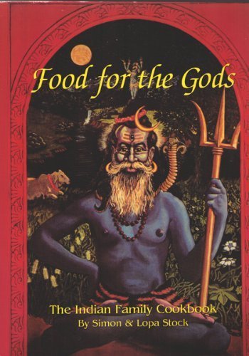 Food for the Gods (The Indian Family Cookbook)
