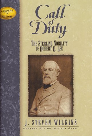 Stock image for Call of Duty: The Sterling Nobility of Robert E. Lee for sale by ThriftBooks-Dallas