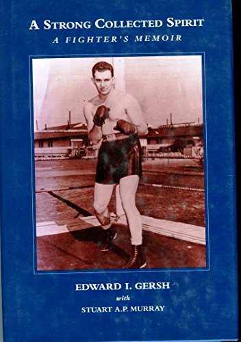 Stock image for A Strong Collected Spirit: A Fighter's Memoir for sale by Irish Booksellers