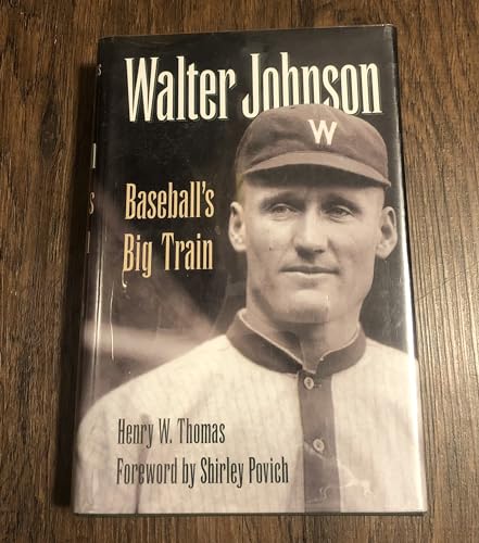 9780964543904: Walter Johnson: Baseball's Big Train