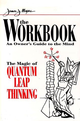 Imagen de archivo de The Workbook : The Magic of Quantum Leap Thinking a la venta por Wizard Books