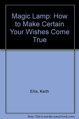 Beispielbild fr The Magic Lamp: How to Make Certain Your Wishes Come True zum Verkauf von Robinson Street Books, IOBA