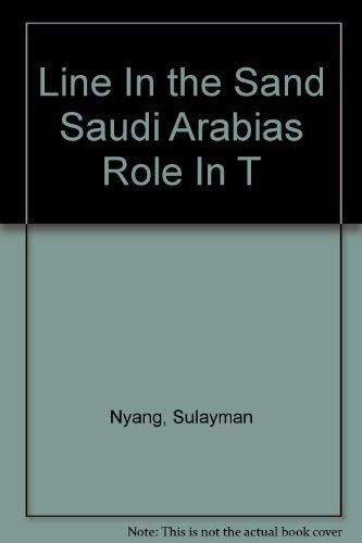 Stock image for Line In the Sand Saudi Arabias Role In T for sale by Better World Books