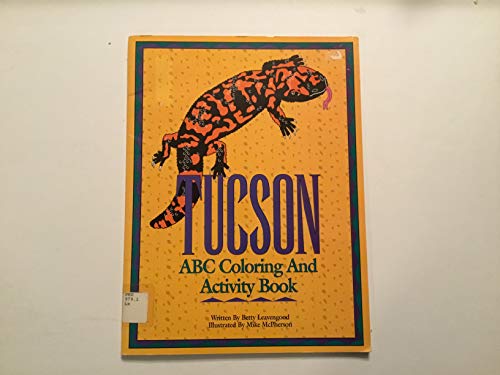Stock image for Tucson ABC Coloring and Acitvity Book for sale by Alf Books