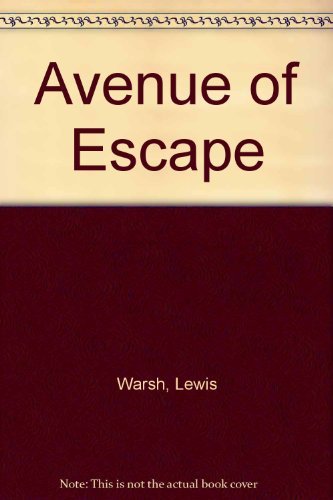 Stock image for Avenue of Escape for sale by Books From California