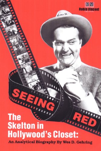 Stock image for Seeing Red : The Skelton in Hollywood's Closet for sale by GF Books, Inc.