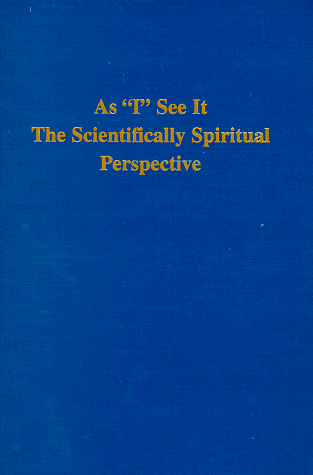 Beispielbild fr As "I" See It : The Scientifically Spiritual Perspective zum Verkauf von Better World Books