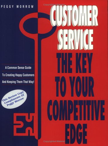 Beispielbild fr Customer Service: The Key to Your Competitive Edge zum Verkauf von HPB-Red