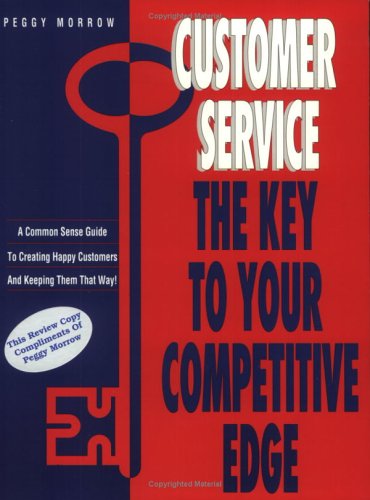 9780964563605: Title: Customer Service The Key to Your Competitive Edge