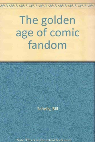 9780964566903: The golden age of comic fandom