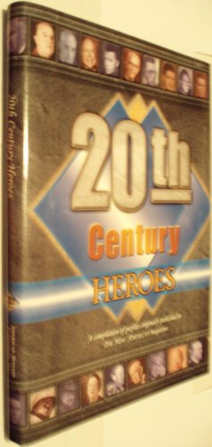 Stock image for 20th Century Heroes: A Compilation of Profiles Originally Published in the New American Magazine for sale by ThriftBooks-Dallas